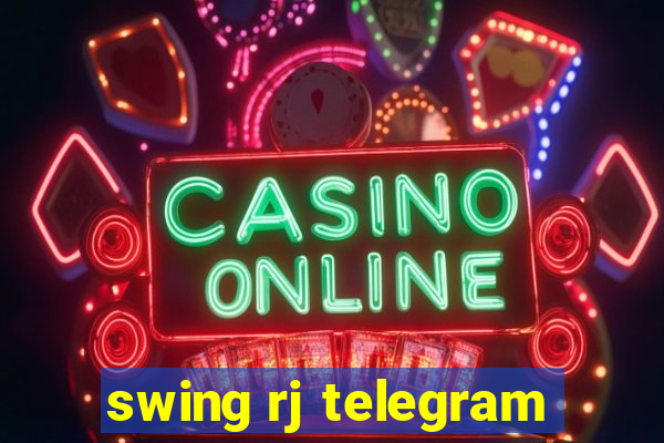 swing rj telegram